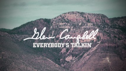 Glen Campbell - Everybody's Talkin'