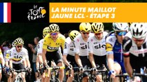 La minute maillot jaune LCL - Étape 3 - Tour de France 2017