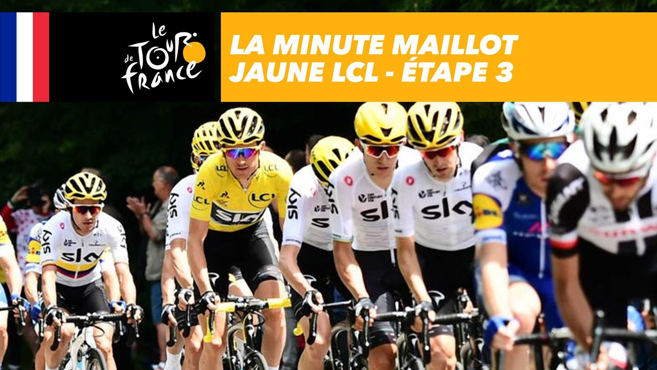 La minute maillot jaune LCL - Étape 3 - Tour de France 2017
