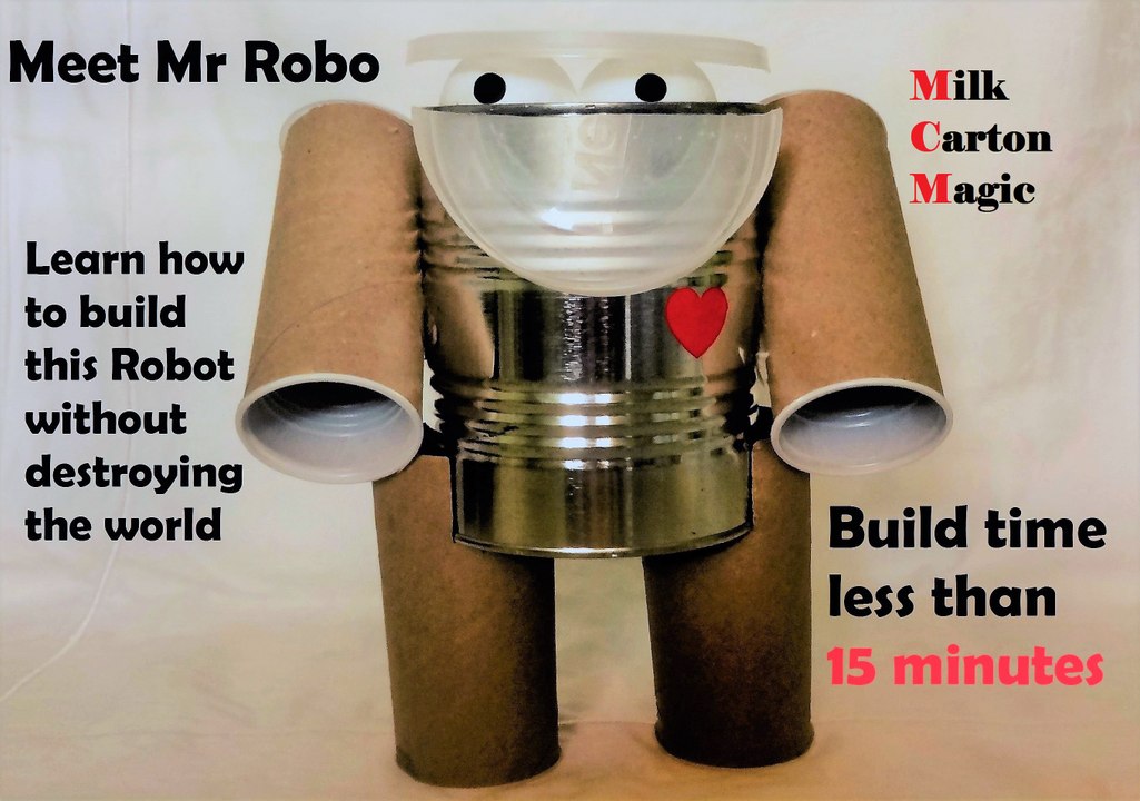 Build a Robot with recyclable materials; meet Mr. Robo