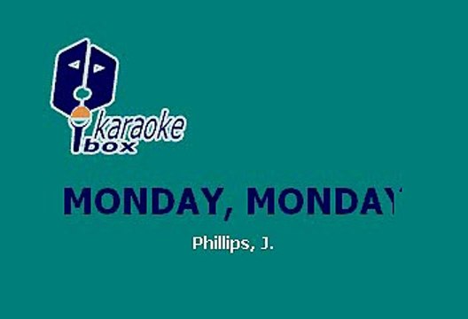 MONDAY, MONDAY - MAMAS AND THE PAPAS (KARAOKE)