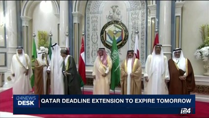 i24NEWS DESK | Qatar deadline extension to expire tomorrow | Tuesday, July 4th 2017