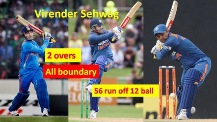 Virender Sehwag 56 runs off 12 Balls|| 2 overs|| all boundary