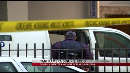 Tahiri: Subjektet private të instalojnë kamera sigurie - News, Lajme - Vizion Plus