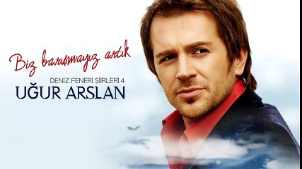 Uğur Arslan - Biz Barışmayız Artık / Deniz Feneri Şiirleri 4 (Full Albüm)