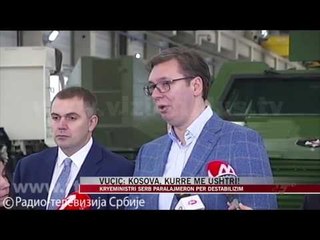 Vuçiç: Kosova, kurrë me ushtri! - News, Lajme - Vizion Plus