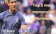Cristiano Ronaldo Top 5 Most Memorable Performances