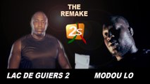 MODOU LO VS LAC DE GUIERS 2 : THE REMAKE