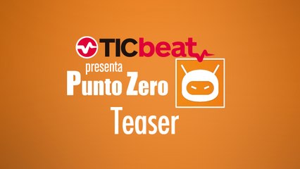 PUNTO ZERO: Tráiler del nuevo programa de tecnología