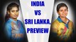 ICC Women World Cup 2017 : India takes on Sri Lanka on July 5, Preview | Oneindia news