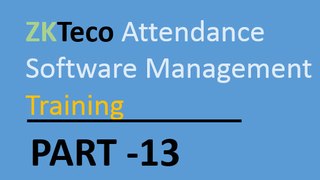 ZKT Attendance Software Management - Summary Part-13
