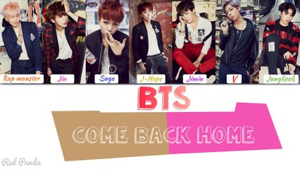 BTS COME BACK HOME Lyrics color coded (HanIRomIEng)