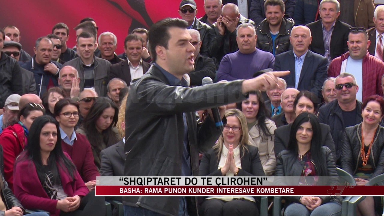 Basha: Rama largohu! Hapi rrugë zgjedhjeve të lira - News, Lajme - Vizion Plus
