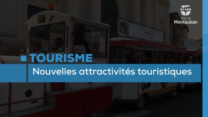 Nouvelles activités touristiques de Montauban