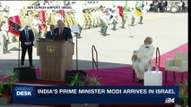 i24NEWS DESK | Israel & India mark 25 years of diplomatic ties | Tuesday, July 4th 2017