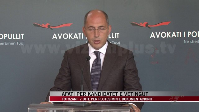 Afati për kandidatet e vetingut - News, Lajme - Vizion Plus