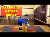 Tutorial de circo, acrobacia  parada de cabeza squat o con piernas separadas