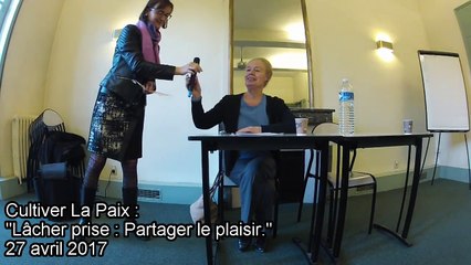 08 Cultiver la paix : Lâcher prise, partager le plaisir