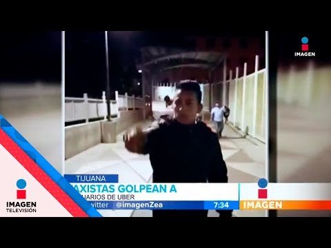 Taxistas golpean a usuarios de Uber | Noticias con Francisco Zea