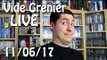 Vide Grenier LIVE  - 11 Juin 2017