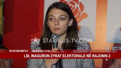 LSI, INAGURON ZYRAT ELEKTORALE NË RAJONIN 2