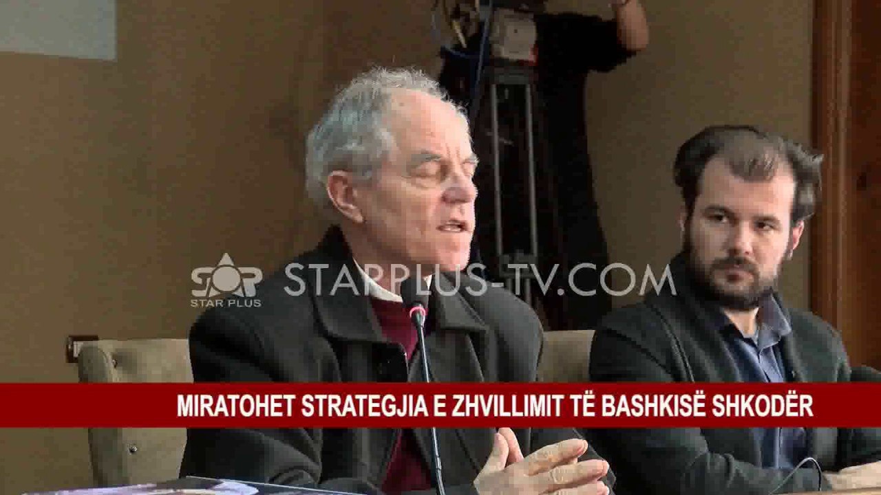 MIRATOHET STRATEGJIA E ZHVILLIMIT TË BASHKISË SHKODËR