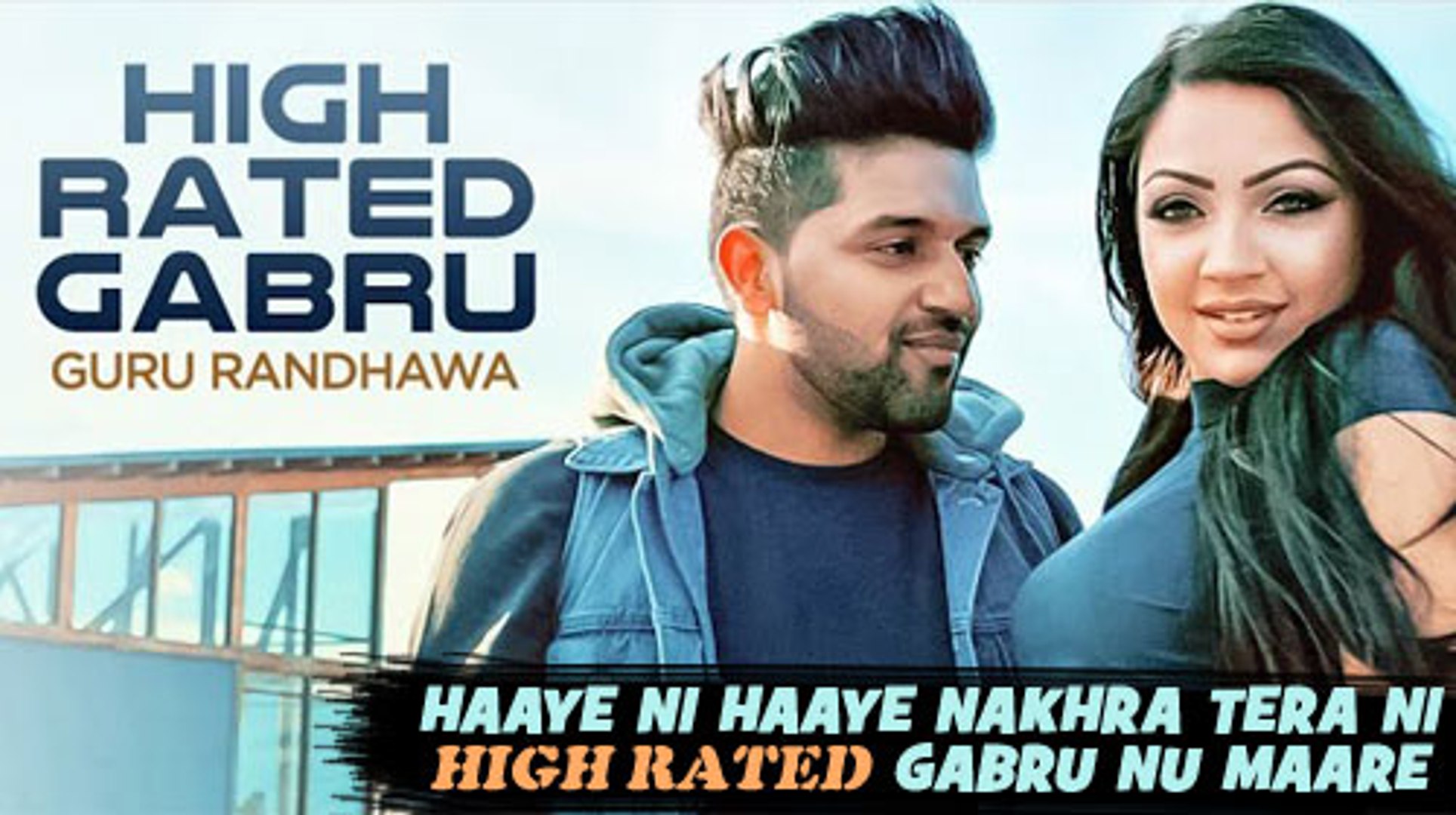 Guru Randhawa- High Rated Gabru Official Song - Manj Musik - DirectorGifty  - video Dailymotion
