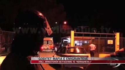 Goditet mafia e emigrantëve në Itali - News, Lajme - Vizion Plus