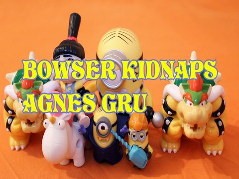 BOWSER KIDNAPS AGNES GRU SUPER MARIO DESPICABLE ME 3 DREAMWORKS MINIONS KART Toys Kids Video