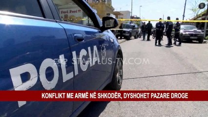 KONFLIKT ME ARMË NË SHKODËR, DYSHOHET PAZARE DROGE