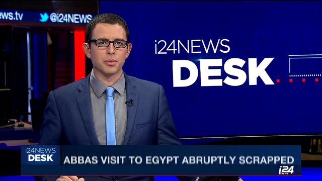 i24NEWS DESK | Abbas visit to Egypt abruptly scrapped | Tuesday, July 4th 2017