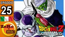 ZeroMic - Dragon Ball Z Abridged: Episodio 25