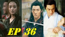 Princess Agents 【ENG SUB】Official Chinese Drama 2017 特工皇妃楚乔传 电视剧预告 Ep 36