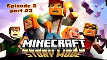 Minecraft Story Mode: "Order of the Stone" Episode 3 - part #3
