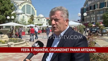 FESTA E PASHKËVE, ORGANIZOHET PANAIR ARTIZANAL