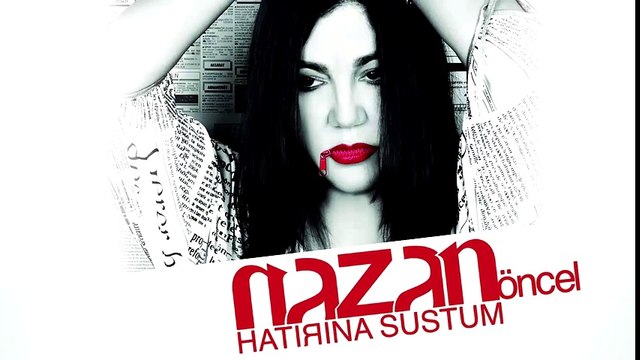 Nazan Öncel - Hatırına Sustum (Full Albüm)