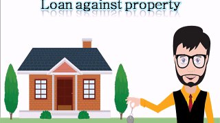 Loan against home explained