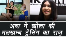 Adah Sharma REVEALS reason behind her Malkhamb training; Watch Video | FilmiBeat