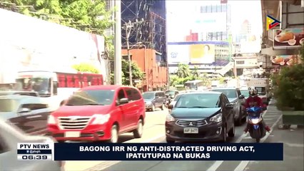 Bagong IRR ng Anti-Distracted Driving Act, ipatutupad bukas