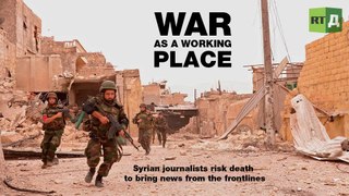 War As A Working Place. Syrian journalists risk death to bring news from the frontlines (Trailer) Premiere 10/7
