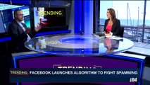 TRENDING | Facebook launches algorythm to fight spamming | Wednesday, July 5th 2017
