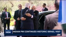 i24NEWS DESK | Modi on Israel visit: 'A new chapter in our ties' | Wednesday, July 5th 2017