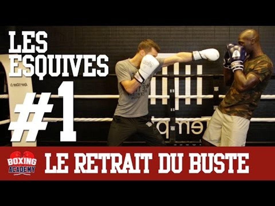 LES ESQUIVES EN BOXE ANGLAISE #1 - LE RETRAIT DU BUSTE - Vidéo Dailymotion