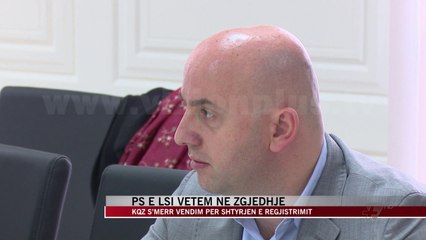KQZ s’merr vendim për shtyrjen e regjistrimit - News, Lajme - Vizion Plus