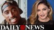 Tupac Shakur told Madonna he dumped her because she's white