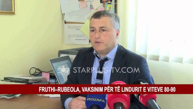 FRUTHI–RUBEOLA, FUSHATË VAKSINIMI PËR TË LINDURIT E VITEVE 80-90