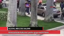 Maduro yanlıları Ulusal Meclise saldırdı