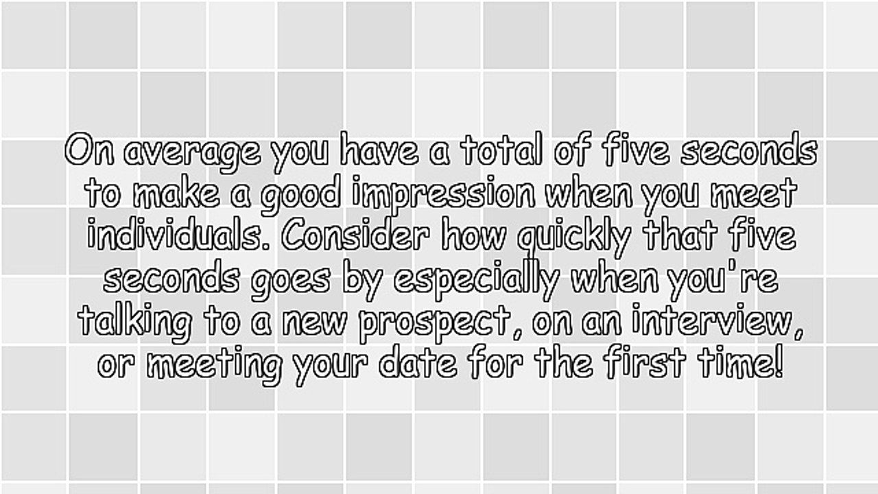 How to Make a Great Impression in the First Five Seconds