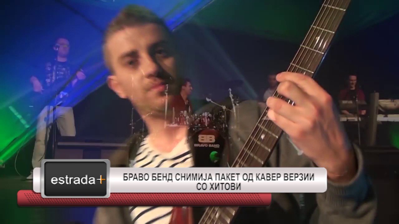 Estrada plus 28 04 2017 HD    Bravo band snimija paket od kaver verzii so hitovi