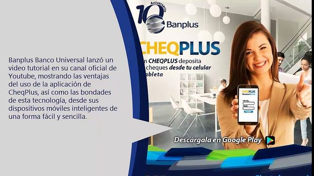 Diego Ricol y Banplus lanzan video tutorial de CheqPlus